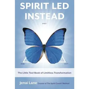 USED-Spirit Led Instead: The Little Tool Book of Limitless Transformation by Jenai Lane (Paperback)