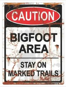 Caution Bigfoot Area Stay On Marked Trails Hiking Camping Tin Metal Sign 12"X8"
