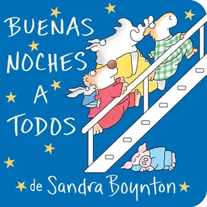 Buenas Noches a Todos (the Going to Bed Book) -- Sandra Boynton - Board Book