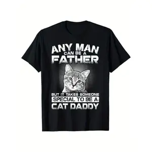 Men'S  Graphic T-Shirt - "Any Man Can Be a Father, But It Takes Someone Special to Be a Cat Daddy" Print, Casual Crew Neck, Loose Fit, All-Season Wear, Cat Dad Gifts