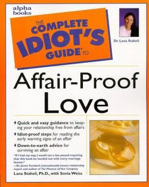 USED-The Complete Idiot's Guide to Affair-Proof Love by Staheli, Lana (Paperback)