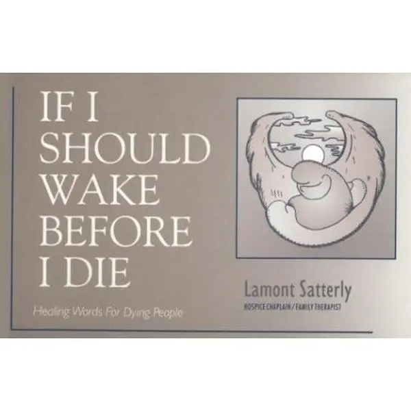 USED-If I Should Wake Before I Die by Lamont Satterly (Paperback)
