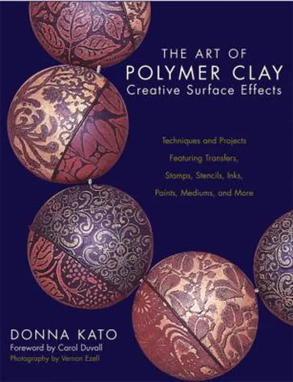 USED Book - The Art of Polymer Clay Creative Surface Effects: Techniques and Projects Featuring Transfers, Stamps, Stencils, Inks, Paints, Mediums, and More by Donna Kato (Paperback) - english