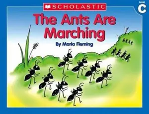 USED-Little Leveled Readers: The Ants Are Marching (Level C): Just the Right Level to Help Young Readers Soar! by Fleming, Maria (Paperback)