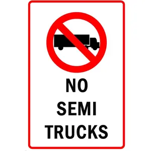 New Metal Sign Aluminum Sign No Semi Trucks with Symbol Allowed for Outdoor & Indoor 12" x 8"
