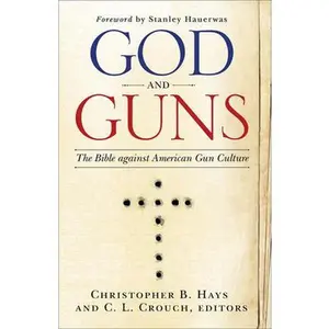 USED Book - God and Guns: The Bible Against American Gun Culture (Paperback) - english