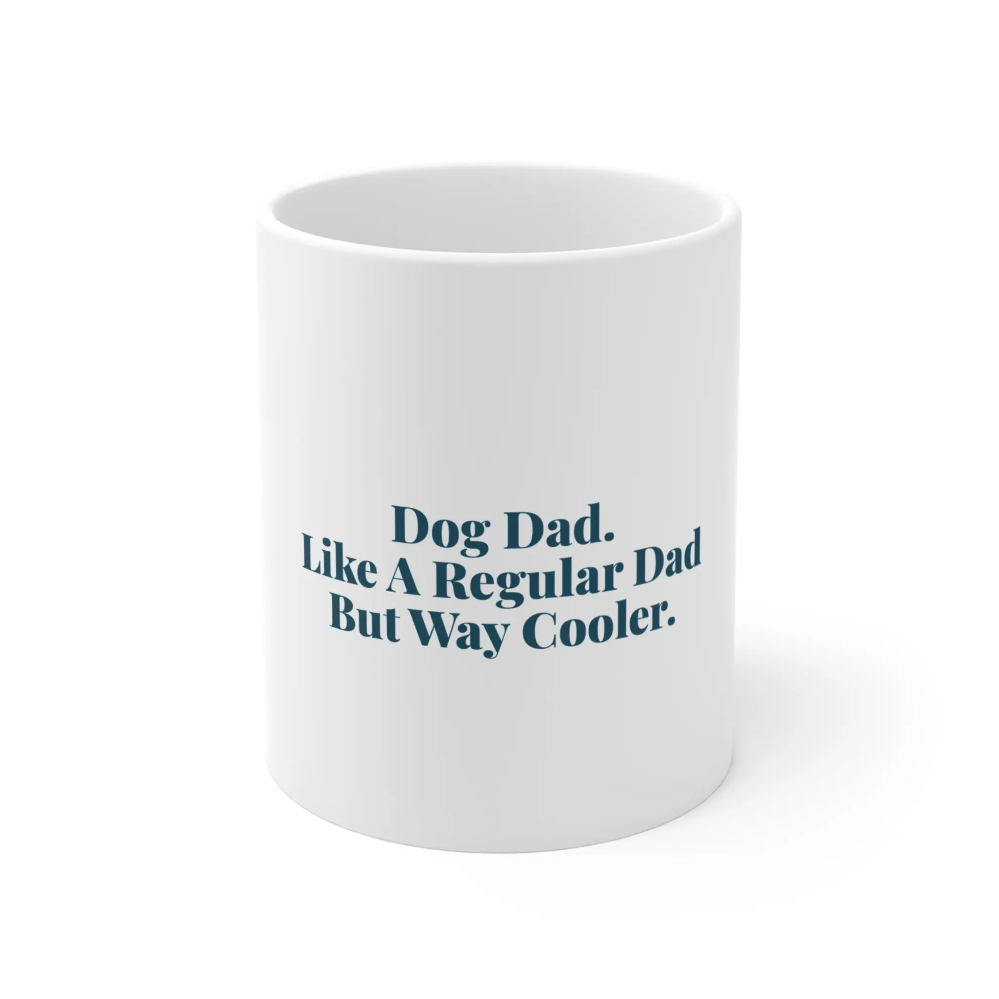 Like A Regular Dad But Way Cooler Funny Dog Dad Mug - Father's Day Gift