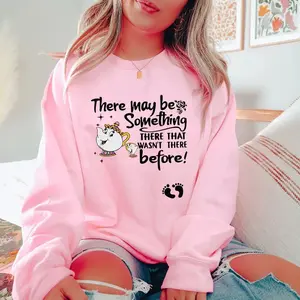 There May Be Something There That Wasn't There Before T-Shirt/Sweatshirt/Hoodie, Cute Pregnancy Announcement Shirt, Maternity Shirt, New Mom Gift