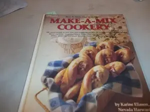 USED-Make-a-mix cookery: How to make your own mixes by Karine Eliason (Hardcover)