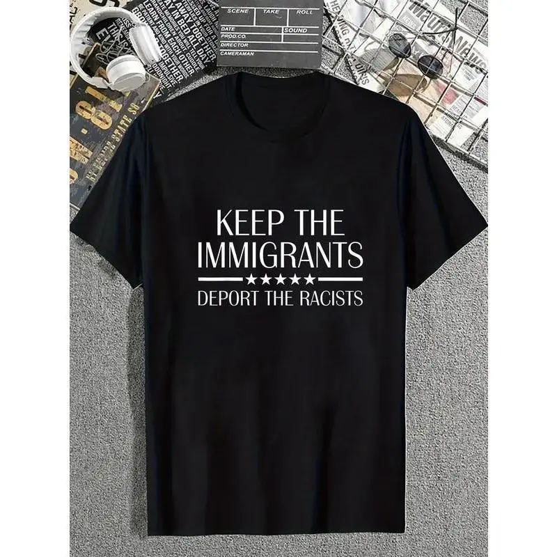 Stop Immigrants Deport Racists Shirt Anti-Racism T-shirt Casual Fashion Graphic T-shirt