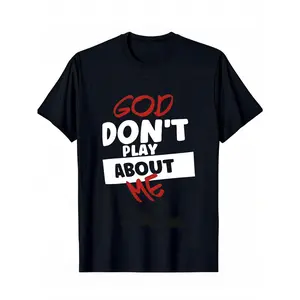 Plus Size Cotton Casual T Shirt Featuring Inspirational Quote God Dont Play About Me Ideal Gift for Women and Men Golf Enthusiasts  Summer, Cotton, Casual, Short Sleeve, Graphic Tee, Soft, Breathable, Loose Fit, Streetwear, Daily Wear, T-Shirt