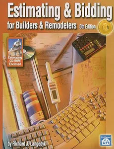 Estimating & Bidding for Builders & Remodelers [With CDROM] by Richard J. Langedyk (1 COPY LEFT)