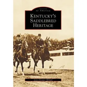 Kentucky's Saddlebred Heritage