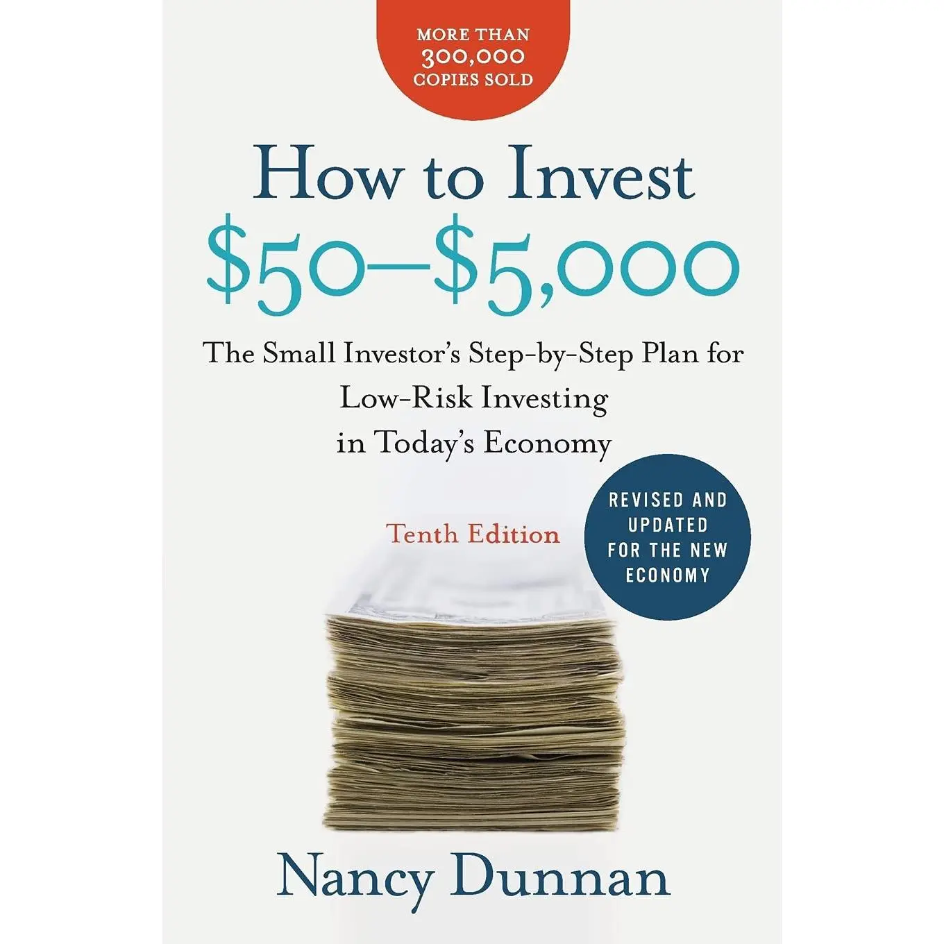 Nancy Dunnan's English Low-Risk Investing Guide: How to Invest $50-$5,000, The Small Investor's Step-by-Step Plan for Today's Economy, 10th Edition Paperback Book by Harper Books, Published 2011, Unabridged
