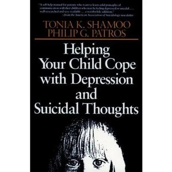 USED-Helping Your Child Cope with Depression and Suicidal Thoughts by Shamoo, Tonia K. (Paperback)