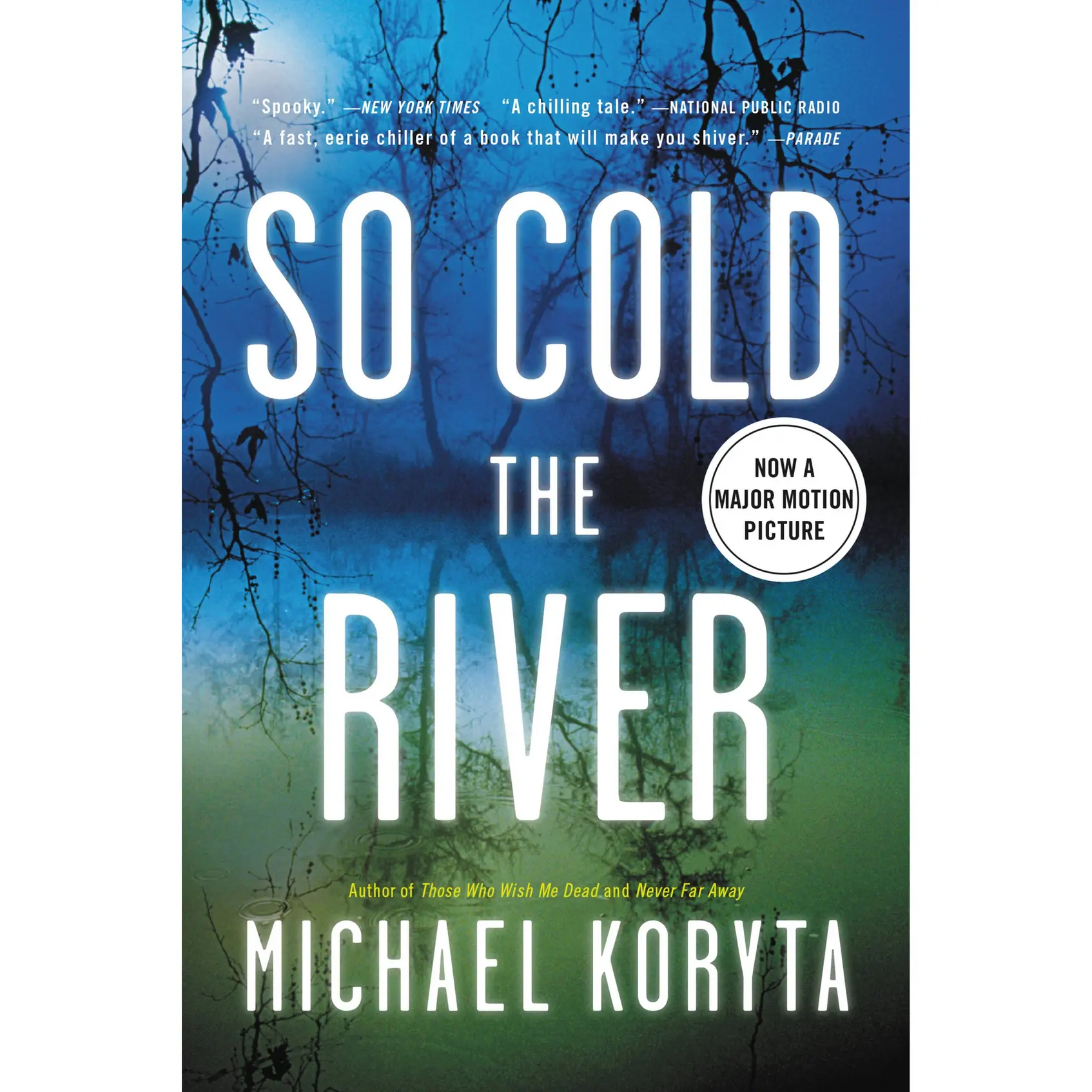 So Cold the River by Michael Koryta [Paperback Book]