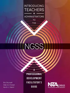 USED-Introducing Teachers and Administrators to the Ngss: A Professional Development Facilitator's Guide by Brunsell, Eric (Paperback)