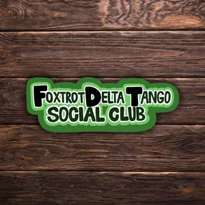 Foxtrot Delta Tango Social Club Sticker | 3" x 1" | Green | Vinyl Decal | Water-Resistant | Military Sticker