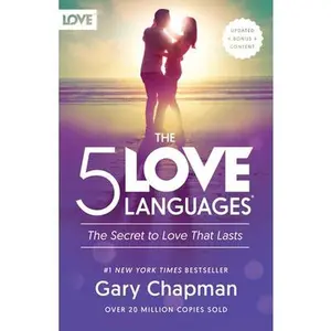 The 5 Love Languages: The Secret to Love That Lasts -- Gary Chapman - Paperback