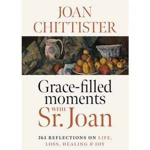 USED-Grace-Filled Moments with Sr. Joan by Chittister, Joan (Hardcover)