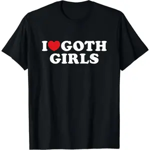 I Love Goth Girls I Heart Goth Girls T-Shirt, Unisex Cotton Tee Gifts Comfort Top Womenswear Grey
