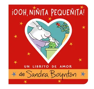 USED-¡Ooh, Niñita Pequeñita! (Ooo, Baby Baby!): Un Librito de Amor by Boynton, Sandra (Board book)