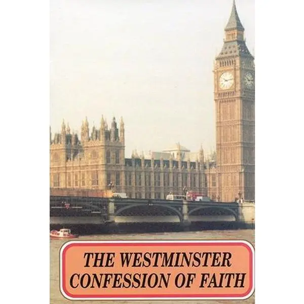 USED-The Westminster Confession of Faith by Assembly of Divines at Westminster (Paperback)