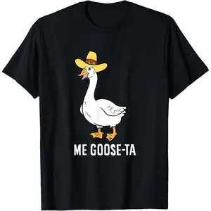 Cotton Short Sleeve  T-Shirt Me Goose Ta Mexican Funny Spanish Goose Pun T-Shirt