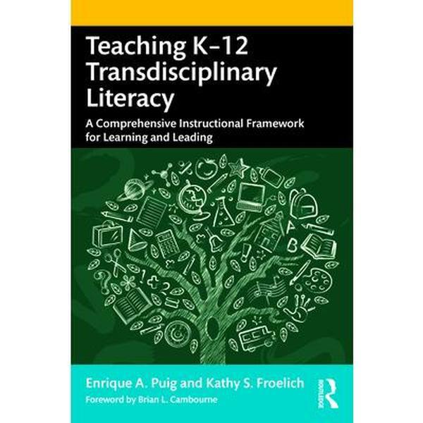 USED-Teaching K-12 Transdisciplinary Literacy: A Comprehensive Instructional Framework for Learning and Leading by Puig, Enrique A. (Paperback)