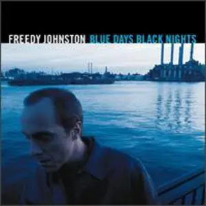 Freedy Johnston - Blue Days Black Nights  [COMPACT DISC - CD]