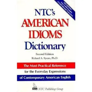 USED-Ntc's American Idiom Dictionary (National Textbook Language Dictionaries) by Richard A. Spears (Hardcover)