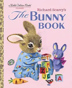 Richard Scarry's The Bunny Book: A Classic Children's Book (Little Golden Book)   Hardcover – Picture Book, January 11, 2005