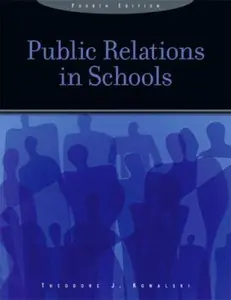USED-Public Relations in Schools by Theodore J. Kowalski (Hardcover)