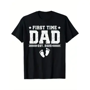 First Time Dad To Be Celebrating Fatherhood With Custom 2025 T-Shirt For New Dads