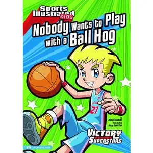 USED-Nobody Wants to Play with a Ball Hog by Gassman, Julie (Paperback)