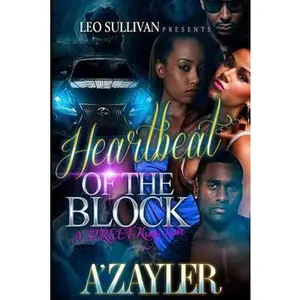 USED-Heartbeat of the Block: A Street King's Love by A'Zayler (Paperback)