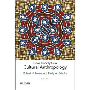 USED-Core Concepts in Cultural Anthropology by Lavenda, Robert H. (Paperback)