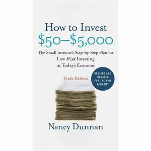 How to Invest $50-$5,000 10e: The Small Investor's Step-by-Step Plan for Low-Risk Investing in Today's Economy Paperback
