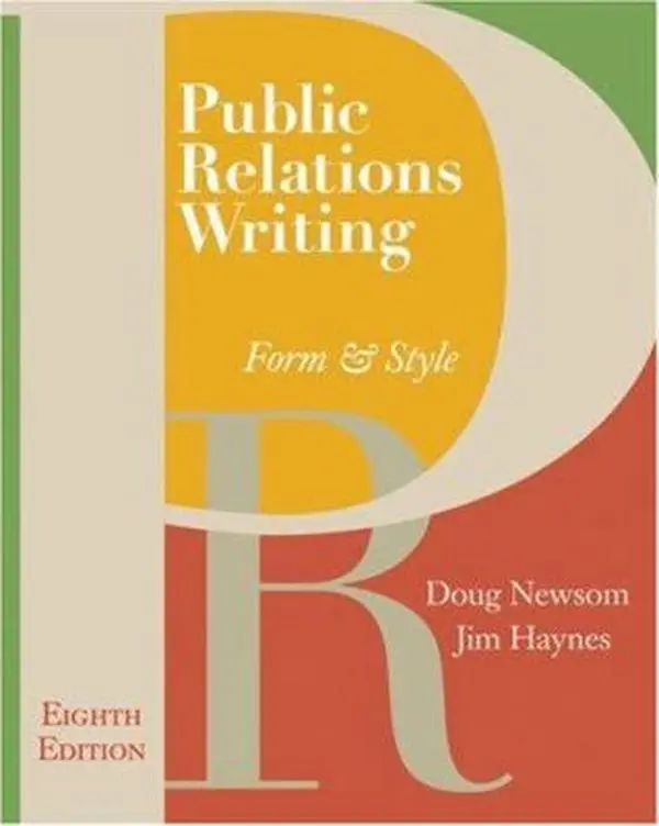 USED-Public Relations Writing: Form & Style (with Errata Sheet) by Doug Newsom (Paperback)