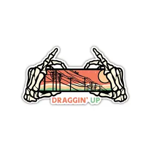 Draggin’ Up Sticker