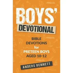 USED-Boys Devotional: Bible Devotions for Preteen Boys Aged 10-12 (Kids Devotional Books ages 8-12) by Anders Bennett (Paperback)