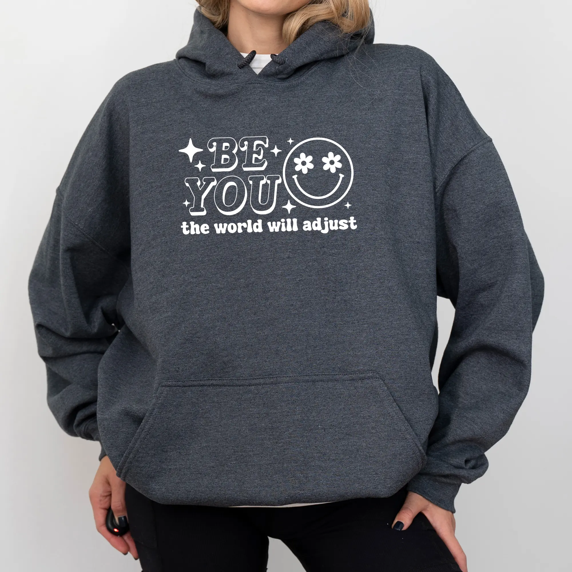ChicCotton Be You The World Will Adjust Hoodie, Positive Message Graphic Hoodies, Self Love Hooded Sweatshirt, Mental Health Awareness Clothing