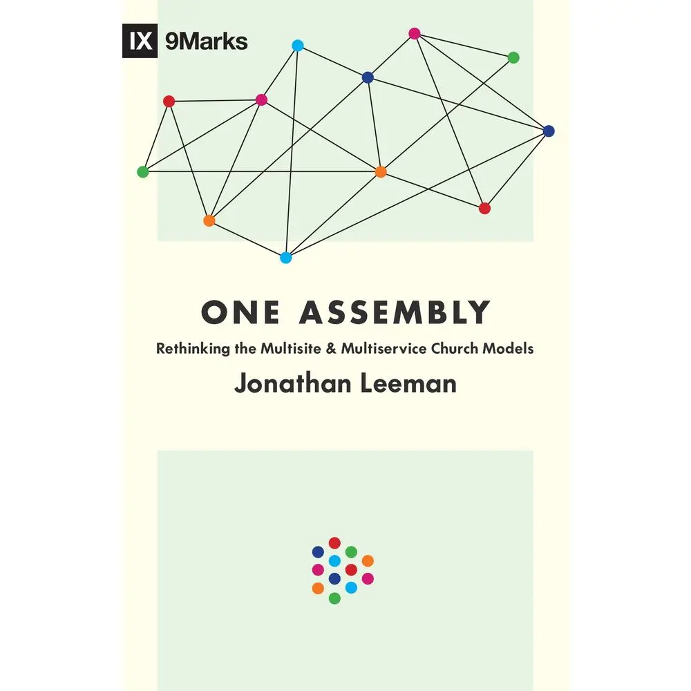 USED Book - One Assembly: Rethinking the Multisite and Multiservice Church Models by Leeman, Jonathan (Paperback) - english