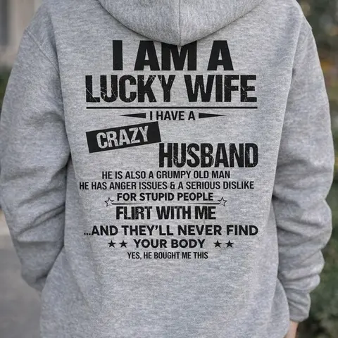 I am lucky Wife Valentine gift T-Shirt, Sweatshirt, Hoodie