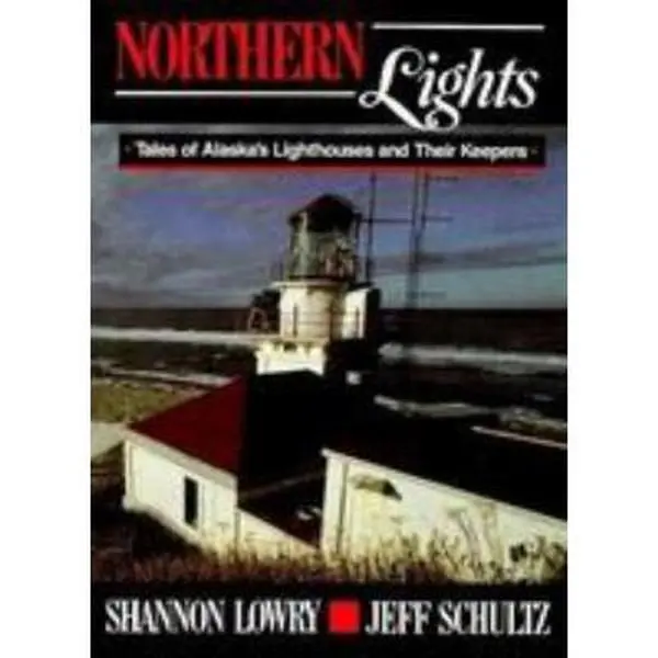 Used Hardcover Book - Northern Lights: Tales of Alaska's Lighthouses and Their Keepers by Shannon Lowry - Very Good Condition, English, for Lighthouse Enthusiasts, Published by Stackpole Books