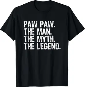 100% Cotton Paw-Paw The Man The Myth The Legend Funny Cool PawPaw T-Shirt