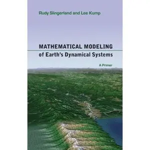 USED-Mathematical Modeling of Earth's Dynamical Systems: A Primer by Slingerland, Rudy (Paperback)