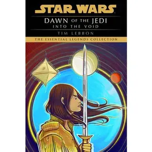 Into the Void: Star Wars Legends (Dawn of the Jedi) -- Tim Lebbon, Paperback