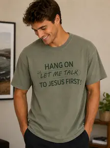 Let me talk to Jesus first shirt