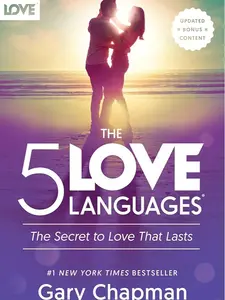The 5 Love Languages: THe Secret to Love That Lasts